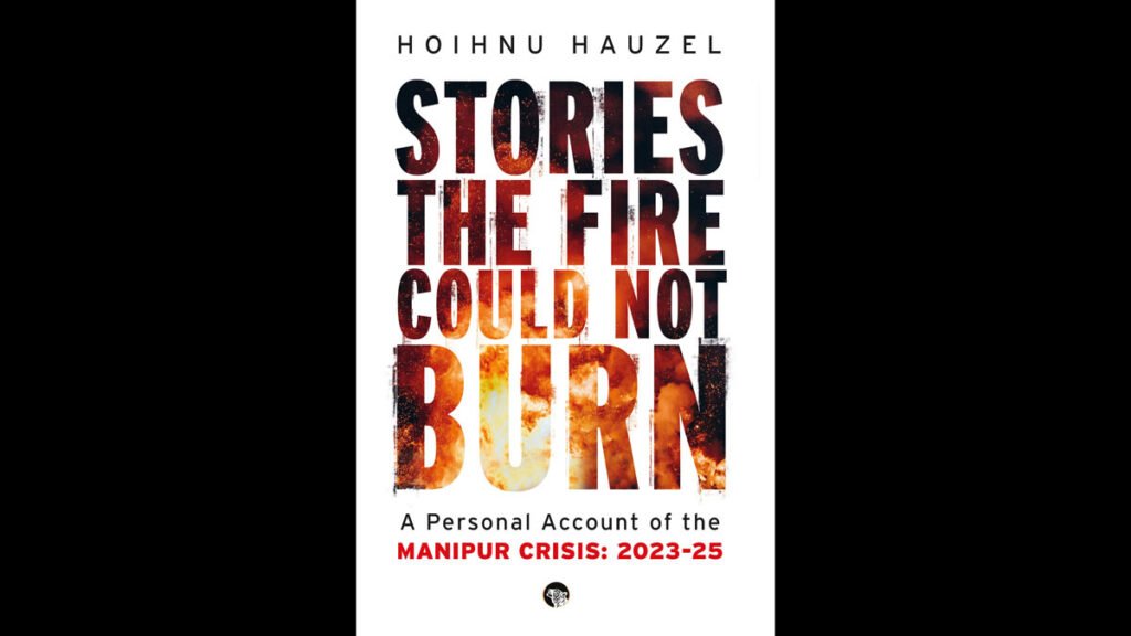 Hoihnu Hauzel's book on Manipur crisis focuses on human cost of conflict- The Week