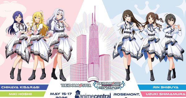 Anime Central Hosts 765PRO, Cinderella Girls Idols from The Idolm@ster – News Anime Central Hosts 765PRO, Cinderella Girls Idols from The Idolm@ster - News