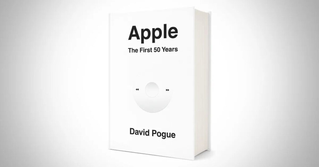 David Pogue releases new ‘Apple: The First 50 years’ book