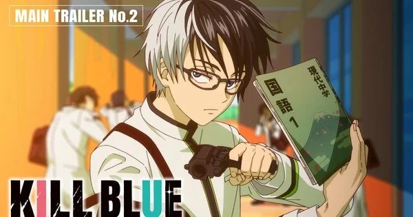 Kill Blue Anime Streams 2nd Main Trailer – News Kill Blue Anime Streams 2nd Main Trailer - News