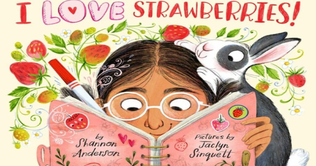 Student Favorite: ‘I Love Strawberries’ Named Arkansas Diamond Book Award Winner | Farm Bureau News