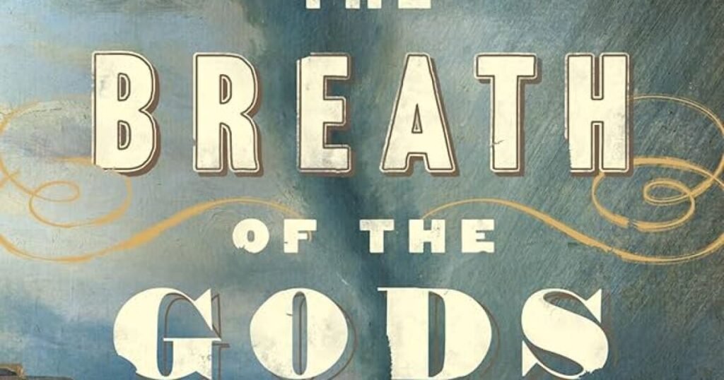 April 2026 Book Review | 'The Breath of the Gods'