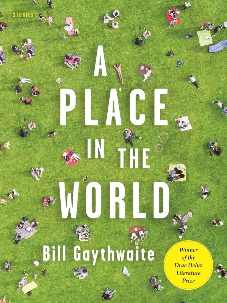 Book Review | ‘A Place in the World’ by Bill Gaythwaite Book Review | ‘A Place in the World’ by Bill Gaythwaite