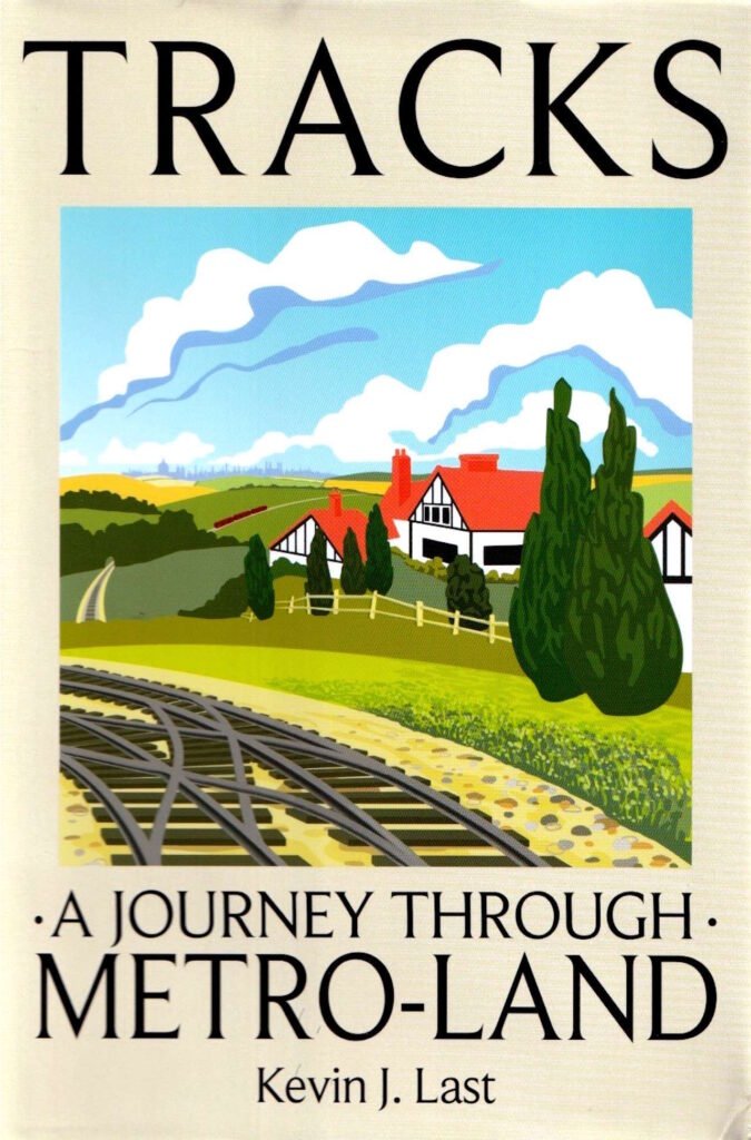 Tracks - A Journey Through Metro-land, cover. // Credit: RailAdvent