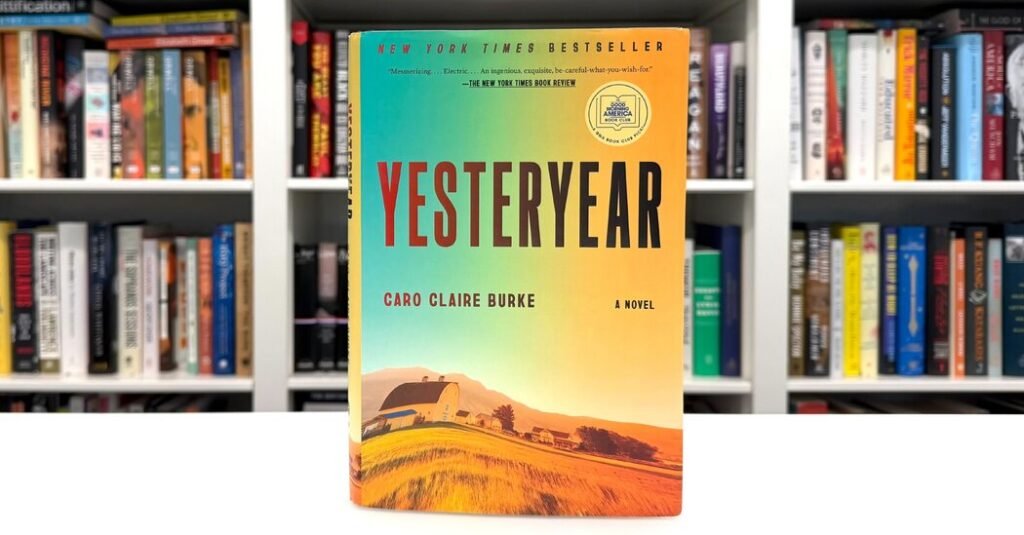 Book Club: Read ‘Yesteryear,’ by Caro Claire Burke, With the Book Review Book Club: Read ‘Yesteryear,’ by Caro Claire Burke, With the Book Review
