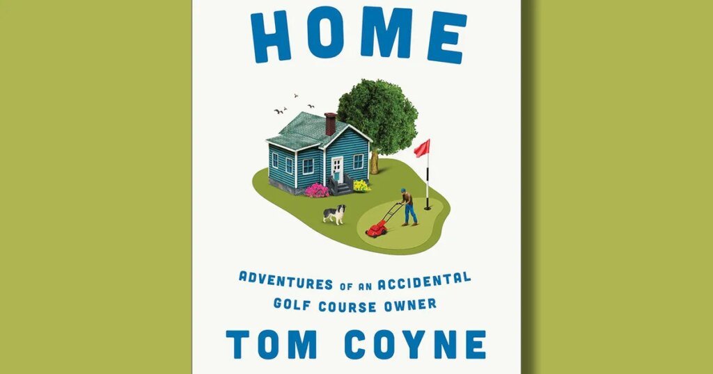 Book excerpt: "A Course Called Home" by Tom Coyne