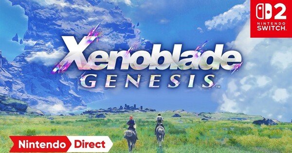 Nintendo Announces Xenoblade Genesis Game, Switch 2 Editions for 3 Xenoblade Chronicles Titles – News Nintendo Announces Xenoblade Genesis Game, Switch 2 Editions for 3 Xenoblade Chronicles Titles - News