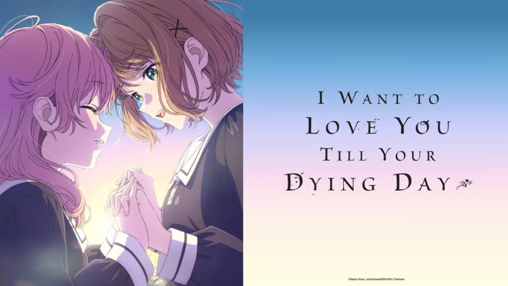 ‘I Want to Love You Till Your Dying Day’ Anime Streams Clean Theme Song Sequences